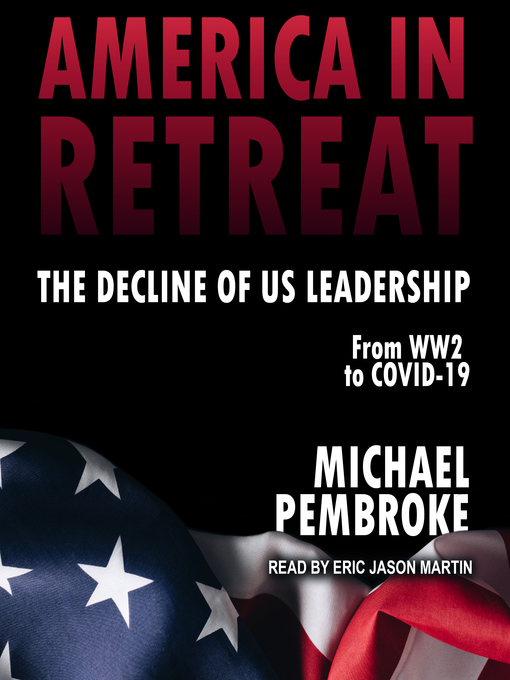 Title details for America in Retreat by Michael Pembroke - Wait list